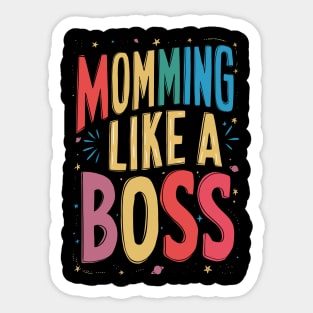 Momming Like A Boss Sticker